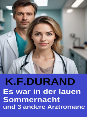 cover image of Es war in der lauen Sommernacht und 3 andere Arztromane